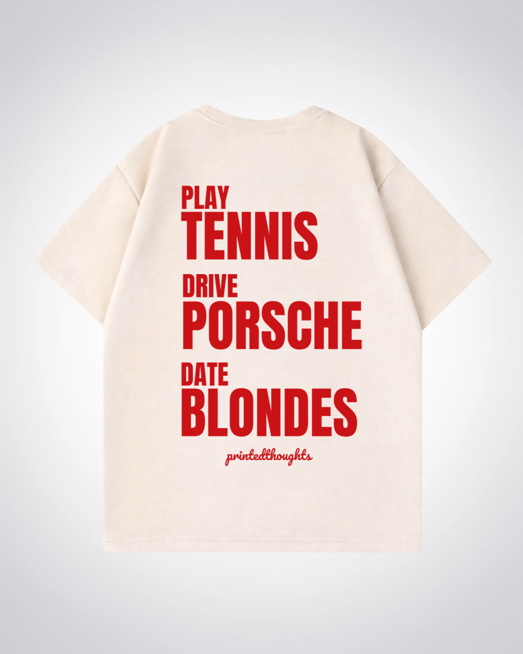 Play, Drive, Date... Oversized Shirt - Beige Back (Designed)