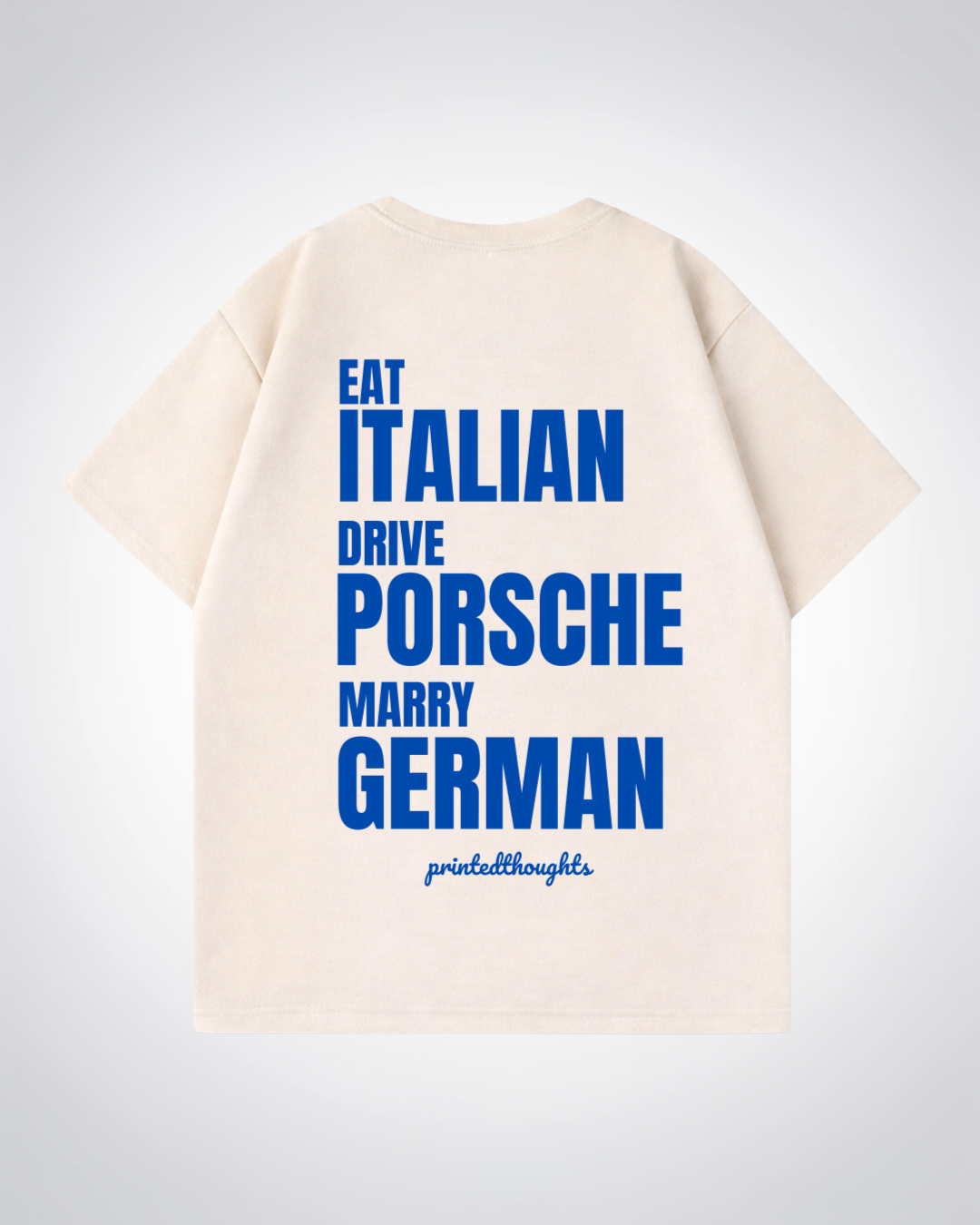 Eat, Drive, Marry... Oversized Shirt - Beige Back (Designed)