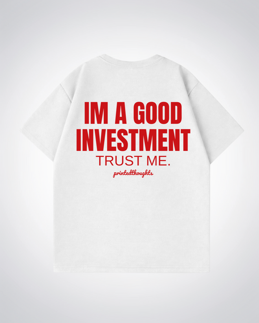 Good Investment Oversized Shirt - White Back (Designed)
