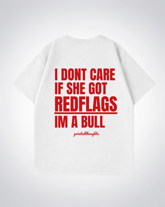 Im a Bull Oversized Shirt - White Back (Designed)