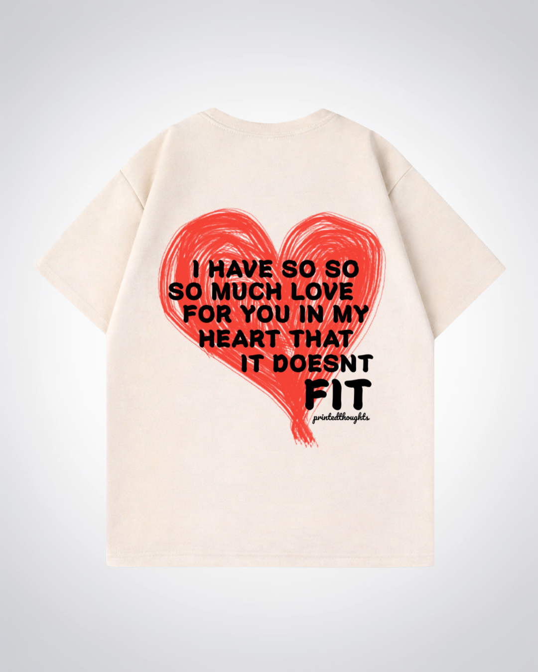 So Much Love For You Oversized Shirt - Beige Back (Designed)