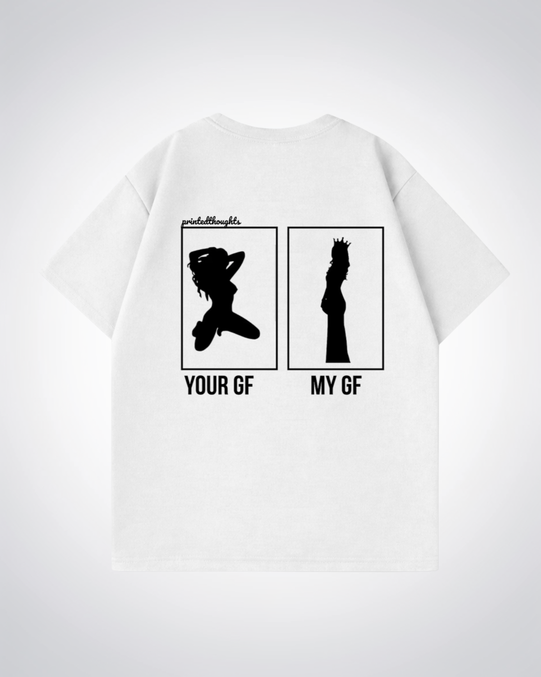 MY GF Oversized Shirt - White Back (Designed)