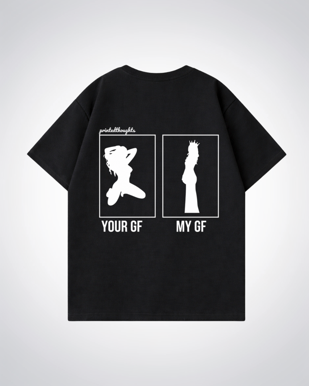 MY GF Oversized Shirt - Black Back (Designed)